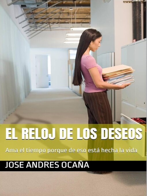 Title details for El Reloj de los Deseos by Jose Andres Ocaña - Available